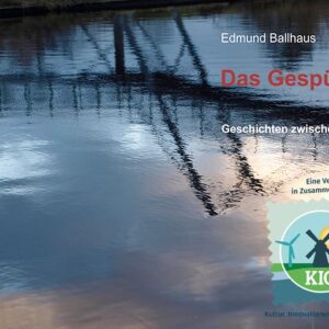 Das Gespür für Wasser: Geschichten zwischen Moor und Meer